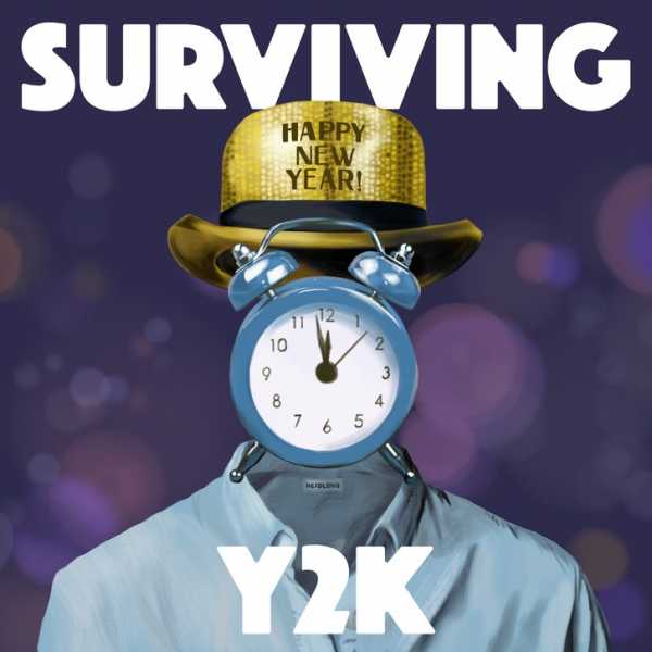 “Surviving Y2K,” a Podcast That Mines the Lessons of New Year’s Eve | 