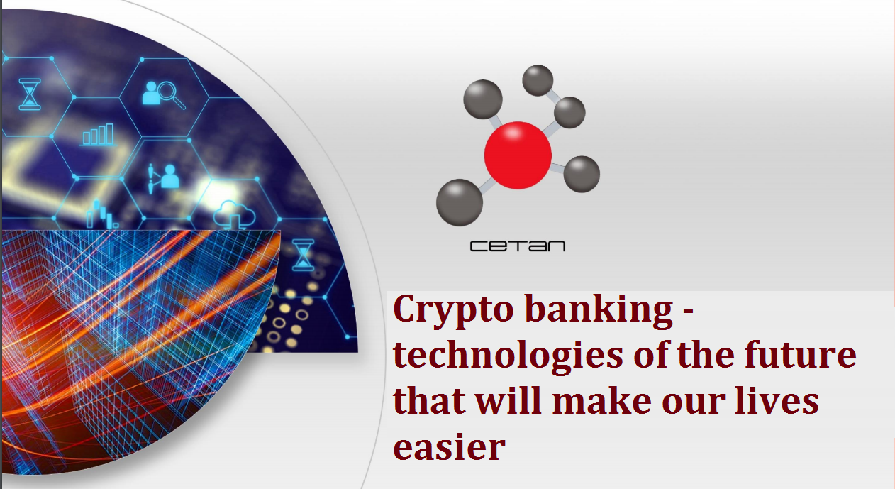 Crypto banking - technologies of the future that will make our lives easier