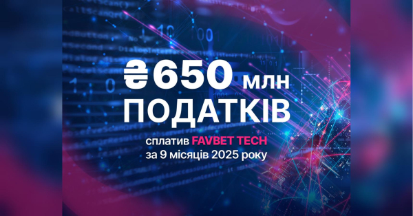 FAVBET Tech paid over UAH 650 million in taxes for 9 months of 2025